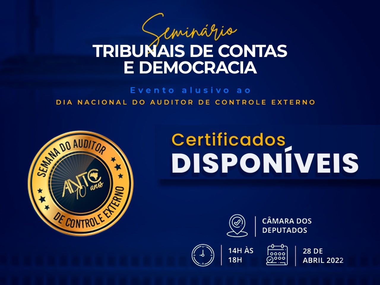 Seminário TRIBUNAIS DE CONTAS E DEMOCRACIA, Câmara dos Deputados (Brasília-DF)